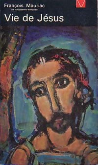 Vie de Jésus - François Mauriac - Livre