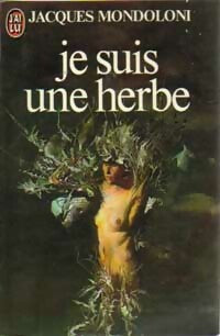 Livrenpoche : Je suis une herbe - Jacques Mondoloni - Livre
