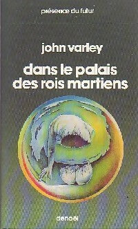 Livrenpoche : Dans le palais des rois martiens - John Varley - Livre