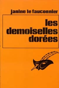 Livrenpoche : Les demoiselles dorées - Janine Le Fauconnier - Livre