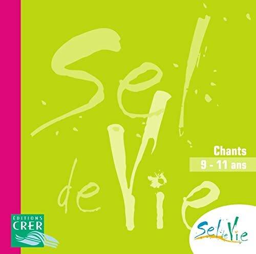 Livrenpoche : Sel de vie - 9/11 ans - - CD