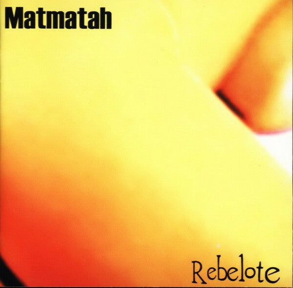 Livrenpoche : Matmatah - Rebelote - Matmatah - CD
