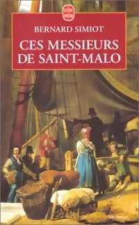 Livrenpoche : Ces messieurs de Saint Malo - Bernard Simiot - Livre