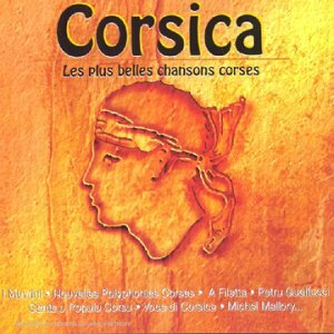 Corsica : Les Plus Belles Chansons - Compilation, Voce Di Corsica - CD