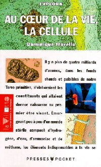 Livrenpoche : Au coeur de la vie, la cellule - Dominique Morello - Livre