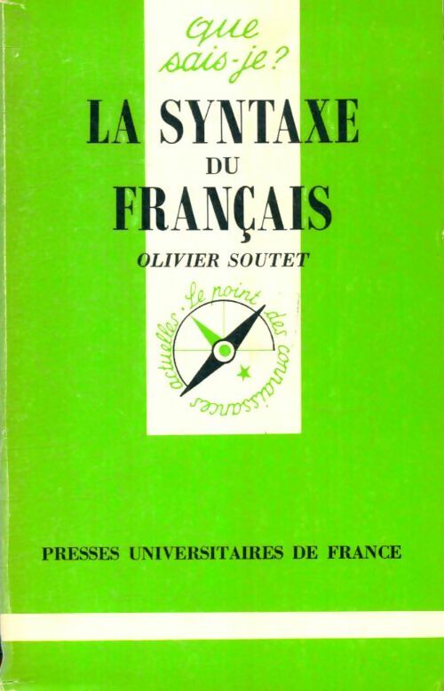 Livrenpoche : La syntaxe du français - Olivier Soutet - Livre