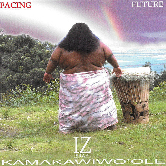 Livrenpoche : Israel Kamakawiwo'ole - Facing Future - Israël Kamakawiwo'Ole - CD