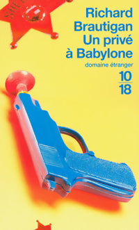 Livrenpoche : Un privé à Babylone - Richard Brautigan - Livre