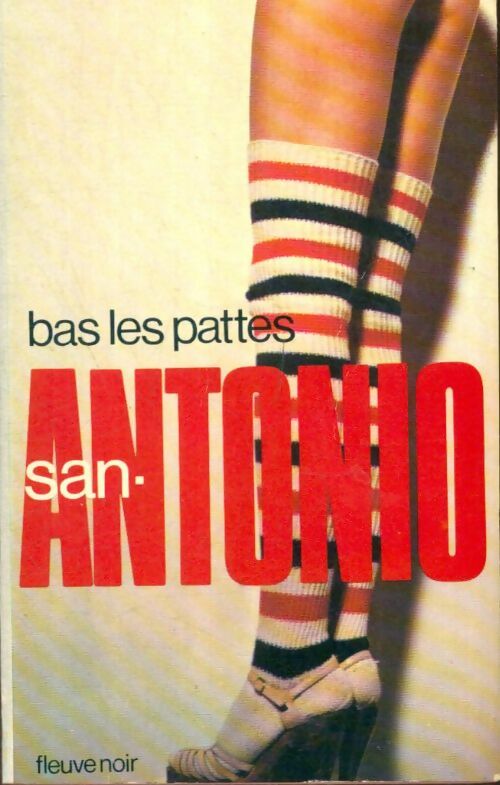 Livrenpoche : Bas les pattes - San-Antonio - Livre