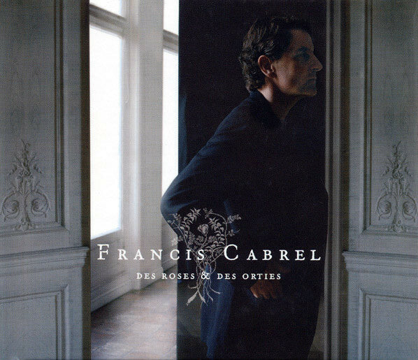 Livrenpoche : Francis Cabrel - Des Roses & Des Orties - Cabrel, Francis - CD