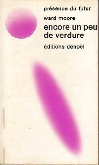 Livrenpoche : Encore un peu de verdure - Ward Moore - Livre