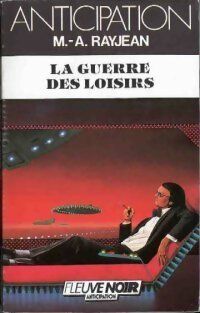 Livrenpoche : La guerre des loisirs - Max-André Rayjean - Livre