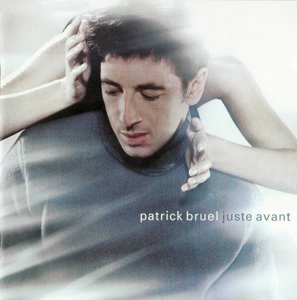 Livrenpoche : Patrick Bruel - Juste Avant - Bruel, Patrick - CD