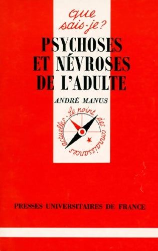 Livrenpoche : Psychoses et névroses de l'adulte - André Manus - Livre