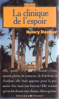 Livrenpoche : La clinique de l'espoir - Henry Denker - Livre