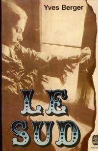 Livrenpoche : Le sud - Yves Berger - Livre