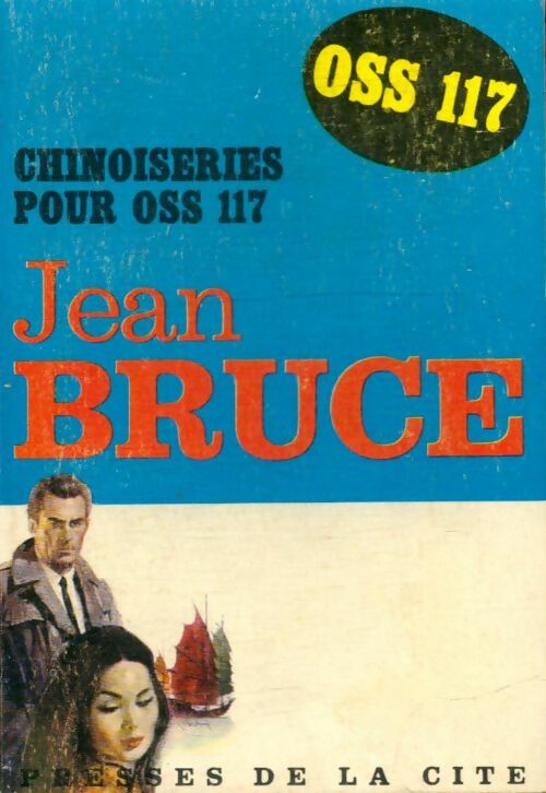 Chinoiseries pour OSS 117 - Jean Bruce - Livre