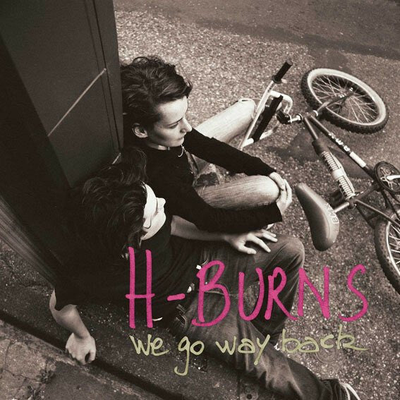 Livrenpoche : H-Burns - We Go Way Back - H-Burns - CD