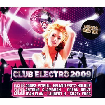 Livrenpoche : Club Electro 2009 - Multi-Artistes - CD