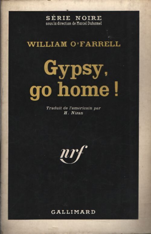 Gypsy, go home ! - William O'Farrel - Livre