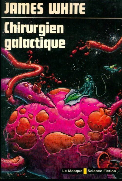 Livrenpoche : Chirurgien Galactique - James White - Livre