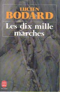Livrenpoche : Les dix mille marches - Lucien Bodard - Livre