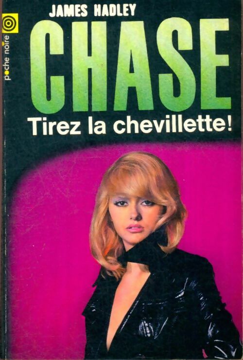 Livrenpoche : Tirez la chevillette ! - James Hadley Chase - Livre