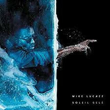 Livrenpoche : Mike Lucazz - Soleil Gelé - Mike Lucazz - CD