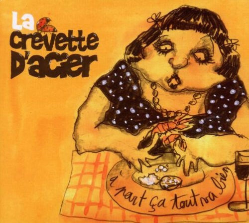 Livrenpoche : La Crevette D'Acier - À Part Ça Tout Va Bien - La Crevette d'acier - CD