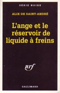 Livrenpoche : L'ange et le réservoir de liquide à freins - Alix De Saint-André - Livre