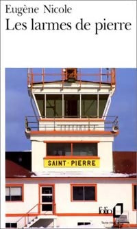 Les larmes de pierre - Eugène Nicole - Livre