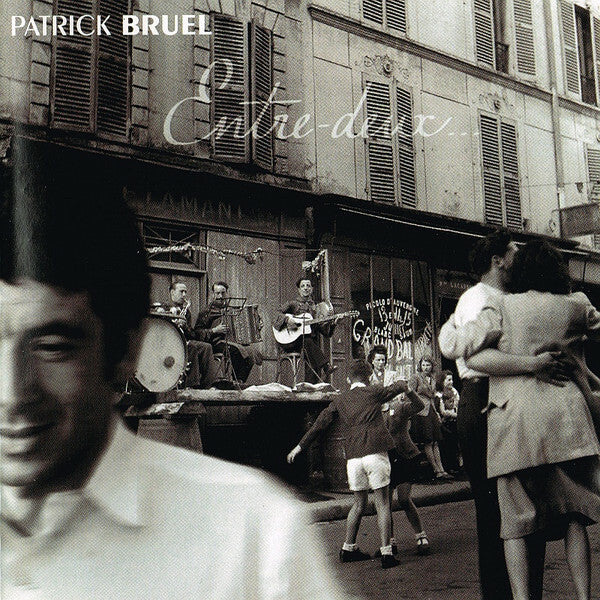 Livrenpoche : Patrick Bruel - Entre-Deux... - Bruel, Patrick - CD