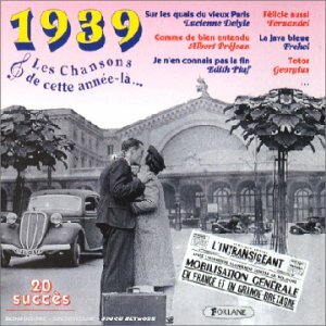 Livrenpoche : Les Chansons De Cette Année-La...1939 - Artistes Divers - CD