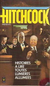 Livrenpoche : Histoires à lire toutes lumières allumées - Alfred Hitchcock - Livre