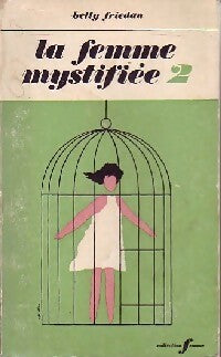 Livrenpoche : La Femme mystifiée : Tome II - Betty Friedan - Livre