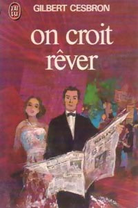 Livrenpoche : On croit rêver - Gilbert Cesbron - Livre
