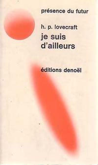 Livrenpoche : Je suis d'ailleurs - Howard Philip Lovecraft - Livre