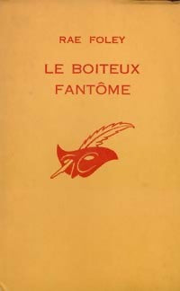 Livrenpoche : Le boiteux fantôme - Rae Foley - Livre