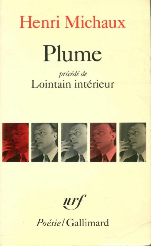 Livrenpoche : Plume / Lointain intérieur - Henri Michaux - Livre