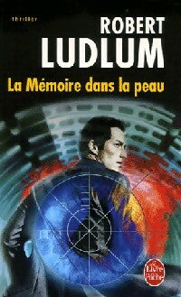 Livrenpoche : La mémoire dans la peau - Robert Ludlum - Livre