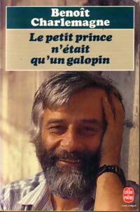 Livrenpoche : Le petit prince n'était qu'un galopin - Benoît Charlemagne - Livre