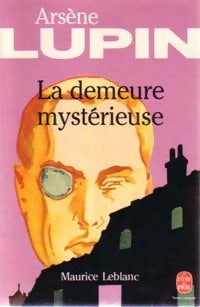 Livrenpoche : La demeure mystérieuse - Maurice Leblanc - Livre