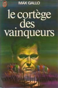 Livrenpoche : Le cortège des vainqueurs - Max Gallo - Livre
