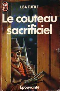 Livrenpoche : Le couteau sacrificiel - Lisa Tuttle - Livre