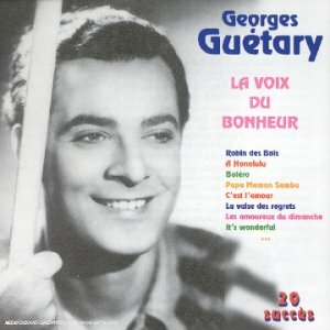 Livrenpoche : Georges guétary - La Voix du Bonheur - - CD