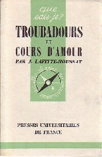 Livrenpoche : Troubadours et cours d'amour - Jacques Lafitte-Houssat - Livre