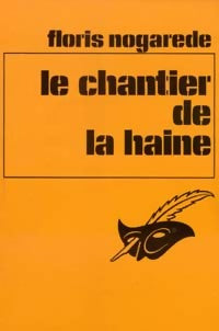 Livrenpoche : Le chantier de la haine - Collectif - Livre