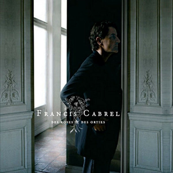 Livrenpoche : Francis Cabrel - Des Roses & Des Orties - Cabrel, Francis - CD