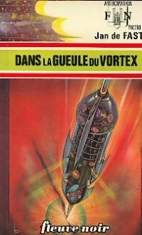 Livrenpoche : Dans la gueule du Vortex - Jean De Fast - Livre