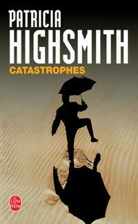 Livrenpoche : Catastrophes - Patricia Highsmith - Livre